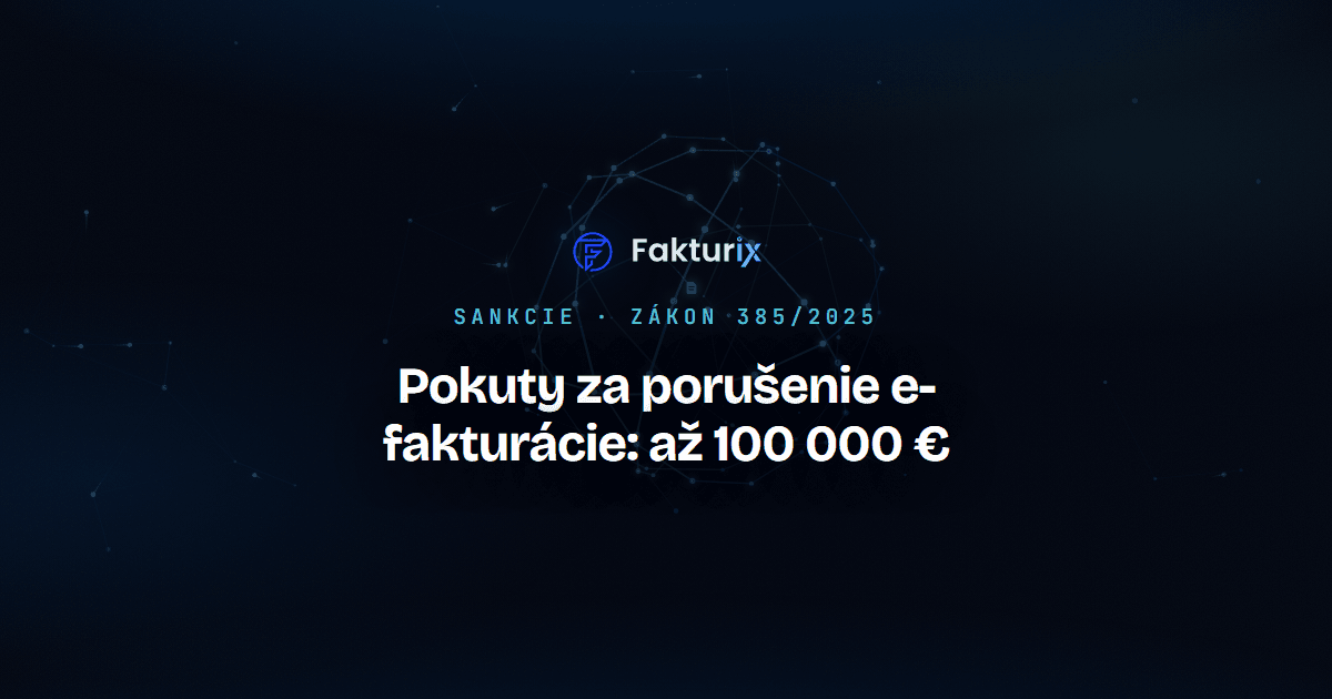 Pokuty za porušenie e-fakturácie od 2027: prehľad sankcií a ako sa im vyhnúť